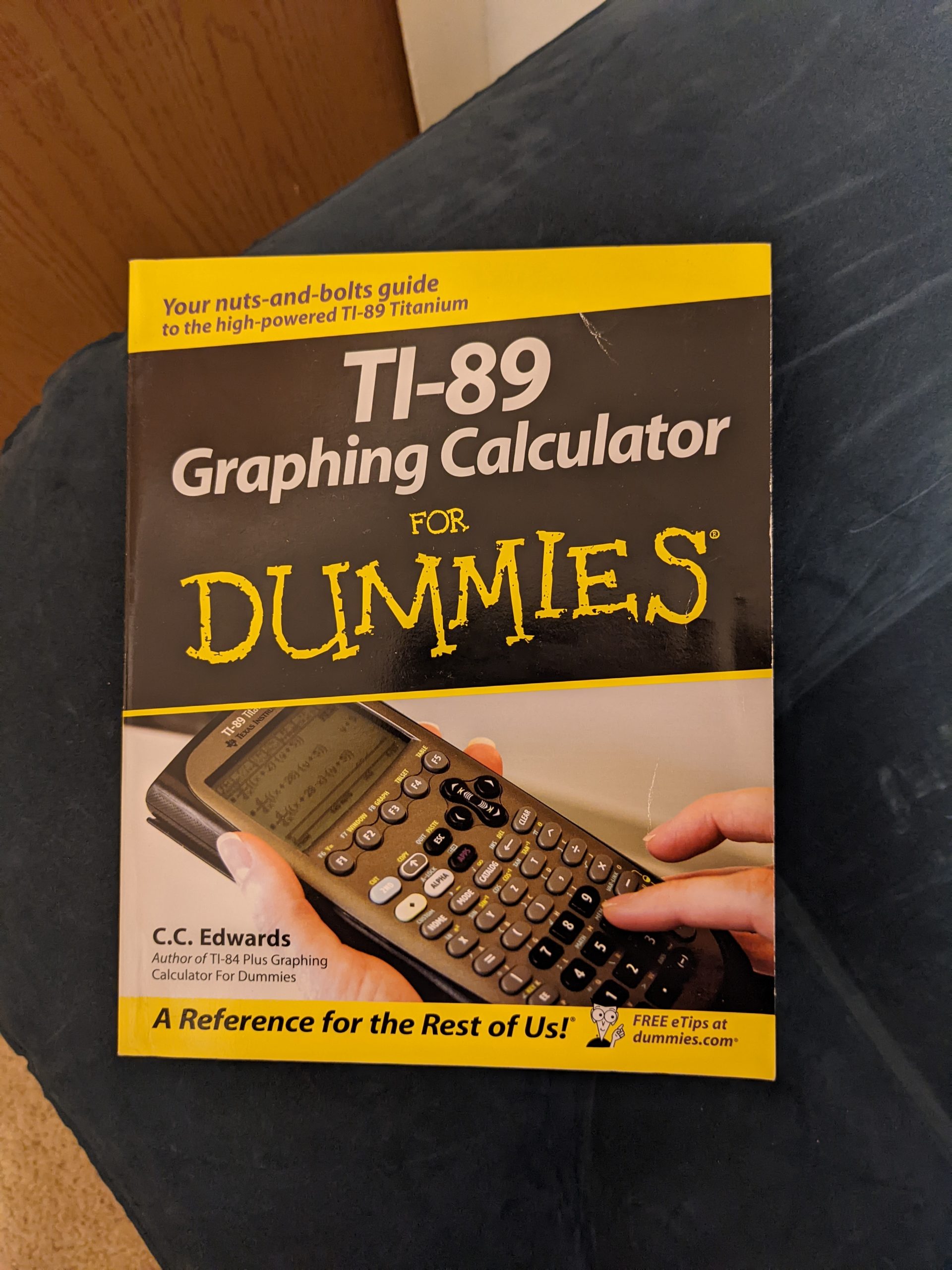 TI – 89 Graphing Calculator for Dummies