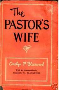 VINTAGE COLLECTIBLE –“The pastor’s wife” by Carolyn P Blackwood 1951